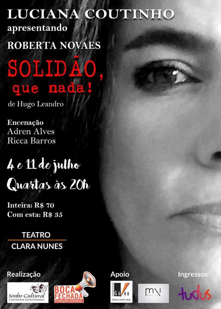 Luciana Coutinho volta aos palcos com SOLIDÃO, Que Nada! 