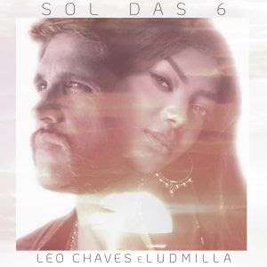 Leo Chaves lança "Sol das Seis" em parceria com Ludmilla