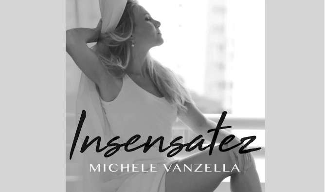 Michele Vanzella lança álbum "Insensatez"
