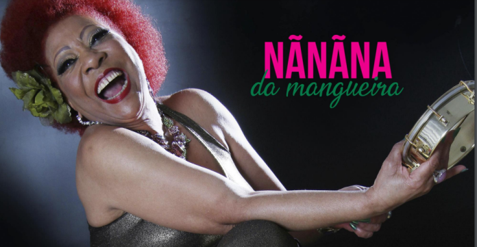 NÃNÃNA DA MANGUEIRA - uma diva de voz marcante na capital paulista