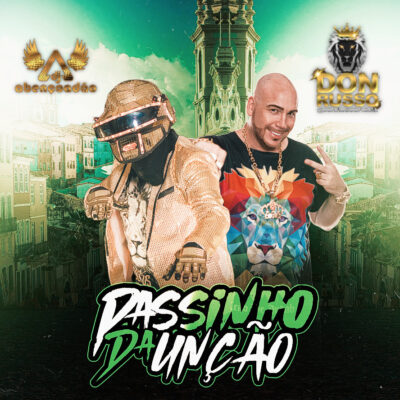 DJ Abençoadão e Donrusso e "Passinho da Unção"
