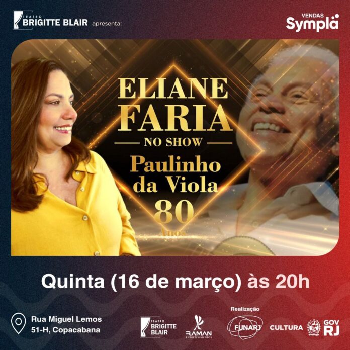 Cantora ELIANE FARIA Tributo ao pai PAULINHO DA VIOLA no Show “PAULINHO DA VIOLA: 80 anos”