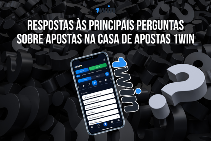 Respostas às Principais Perguntas sobre Apostas na Casa de Apostas 1Win