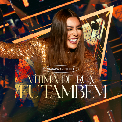 Naiara Azevedo lança “Vítima de Rua” e “Eu Também”