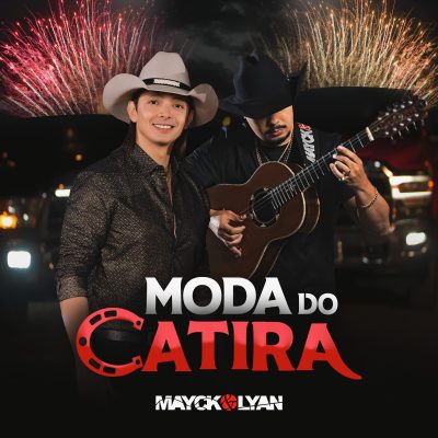 Mayck & Lyan lançam o hit “Moda do Catira”