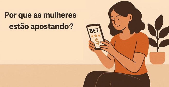 As mulheres também apostam no Brasil: esses dados vão te surpreender