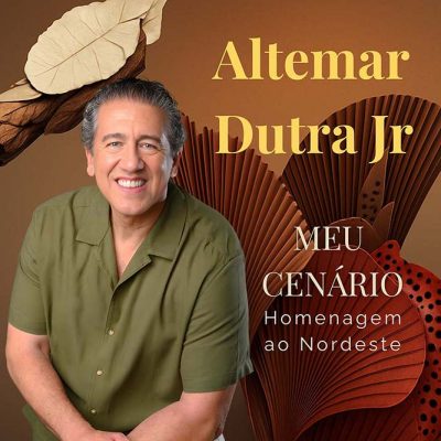 CD “Meu Cenário | Homenagem ao Nordeste”Altemar Dutra Jr