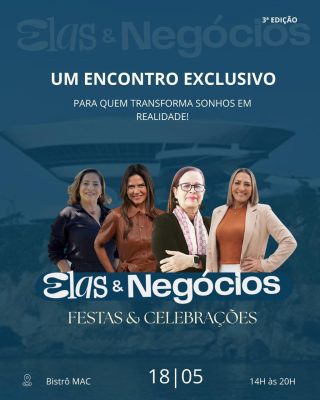 Elas & Negócios apresenta edição especial 